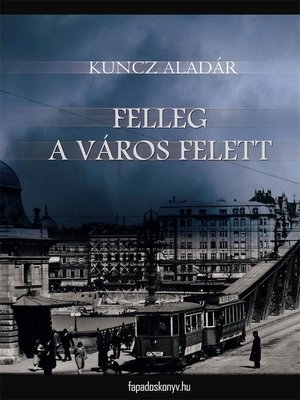 cover image of Felleg a város felett